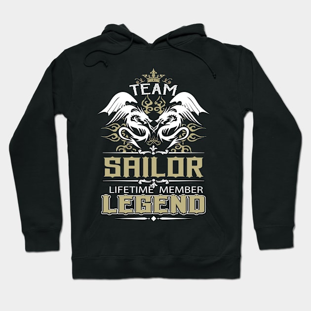 Sailor Name T Shirt -  Team Sailor Lifetime Member Legend Name Gift Item Tee Hoodie by yalytkinyq